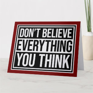 Carte Ne croyez pas tout ce que vous pensez Sagesse plei
