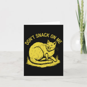 Carte Ne grignote pas sur moi drôle Chat 2