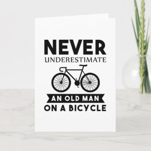 Carte Ne jamais sous-estimer un vieil homme sur un vélo
