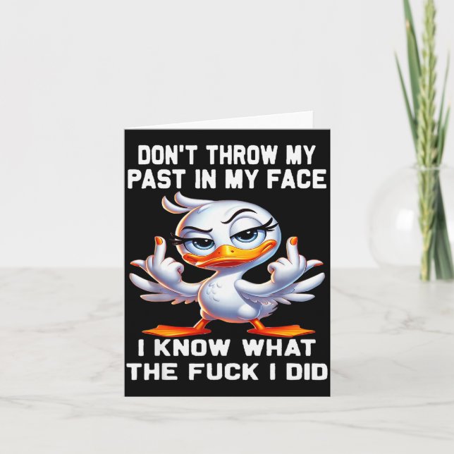 Carte Ne jetez pas mon passé à ma figure je sais pourquo (Devant)