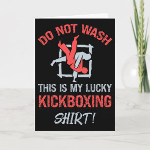 Carte Ne Lavez Pas C'est Mon T-Shirt De Kickboxing Chanc