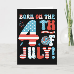 Carte Né le 4 juillet 4 juillet Anniversaire Ta