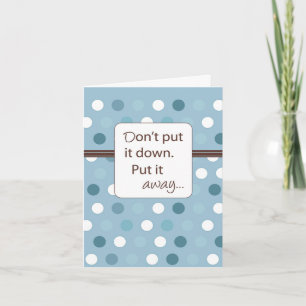 Carte Ne le pose pas, mets-le de côté.