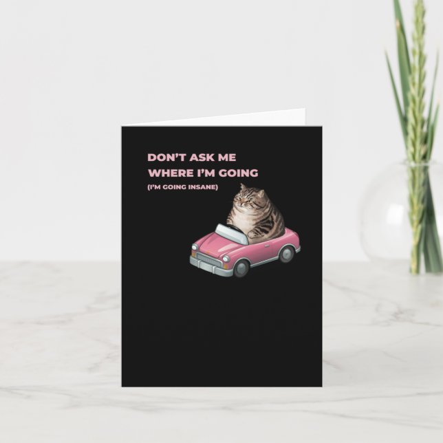 Carte Ne me demandez pas où je vais (je deviens fou) St (Devant)