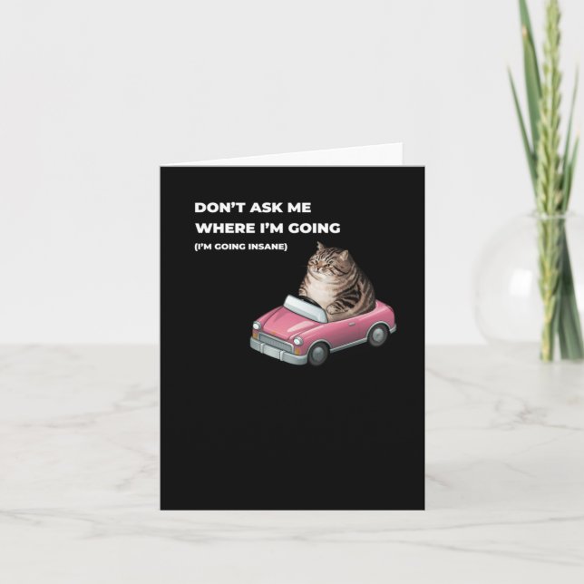 Carte Ne me demandez pas où je vais (je deviens fou) Wh (Devant)