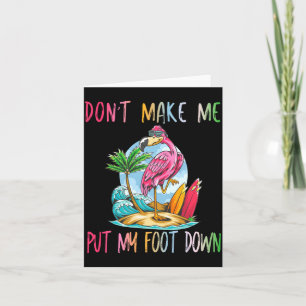 Carte Ne me fais pas mettre mon pied à terre Flamingo Ét