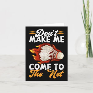 Carte Ne me fais pas venir au filet Funny Badminton 