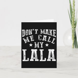 Carte Ne me faites pas appeler ma grand-mère Lala Fun Gr