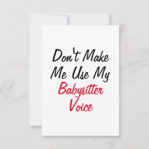 Carte Ne me faites pas utiliser ma voix de babysitter