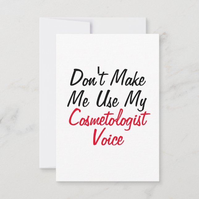 Carte Ne me faites pas utiliser ma voix de cosmétologue  (Devant)