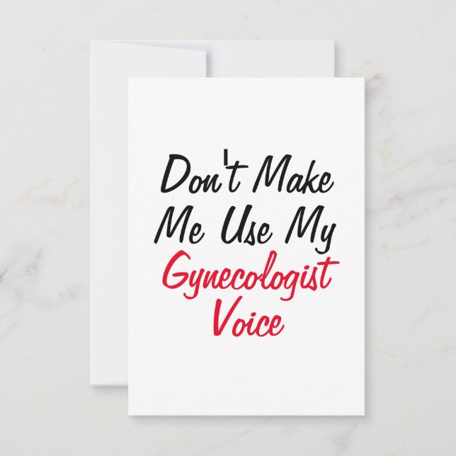 Carte Ne me faites pas utiliser ma voix de gynécologue  (Devant)