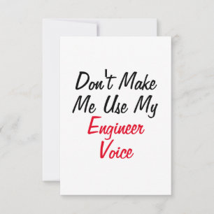 Carte Ne me faites pas utiliser ma voix d'ingénieur 
