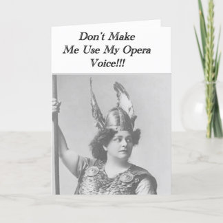 Carte Ne me force pas à utiliser ma voix d'Opéra