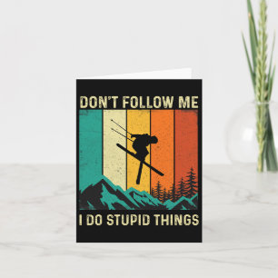 Carte Ne Me Suivez Pas Je Fais Des Choses Idiotes - Amat