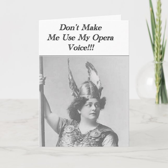 Carte Ne m'oblige pas à utiliser ma voix Opéra (Devant)