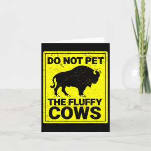 Carte Ne Pas Attirer Les Vaches Fluffantes Drôle Bison H