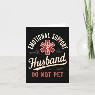 Carte Ne Pas Pet Soutien Émotionnel Mari Amusant