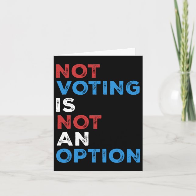 Carte Ne Pas Voter N'Est Pas Une Option - Déclaration Gr (Devant)