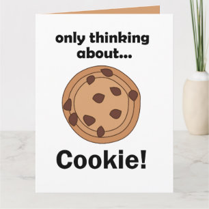 Carte Ne pense qu'aux cookies Citation drôle de nourritu