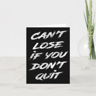 Carte Ne Perdez Pas Si Vous Ne Quittez Pas Motivationnel