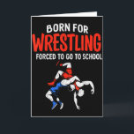 Carte Né pour la lutte scolaire forcée Funny Wrestler Te<br><div class="desc">Né pour la lutte scolaire forcée Funny Wrestler Teen Boy Kid</div>