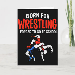 Carte Né pour la lutte scolaire forcée Funny Wrestler Te