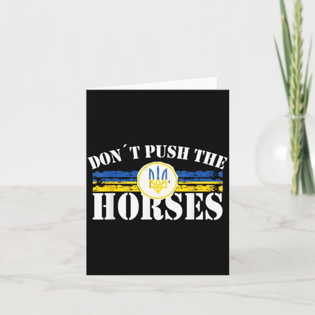 Carte Ne poussez pas les chevaux - Citation drôle de mèm (Devant)