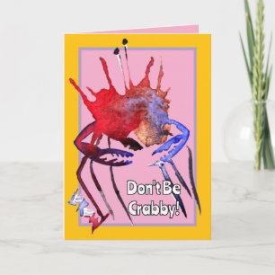 Carte Ne sois pas un crabe, fête ton anniversaire