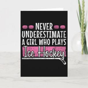 Carte Ne sous-estimez jamais une joueuse de hockey sur g