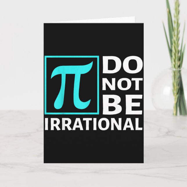Carte Ne Soyez Pas Irrationnel, Symbole Pi Day Math, Joy (Devant)