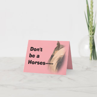 Carte Ne soyez pas un cheval, mais