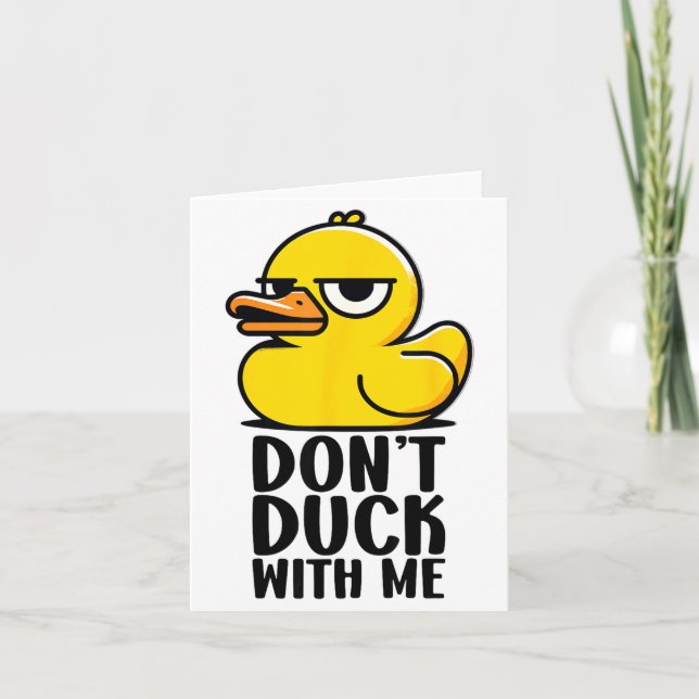 Carte Ne t'amuse pas avec moi, canard en caoutchouc Mème (Devant)