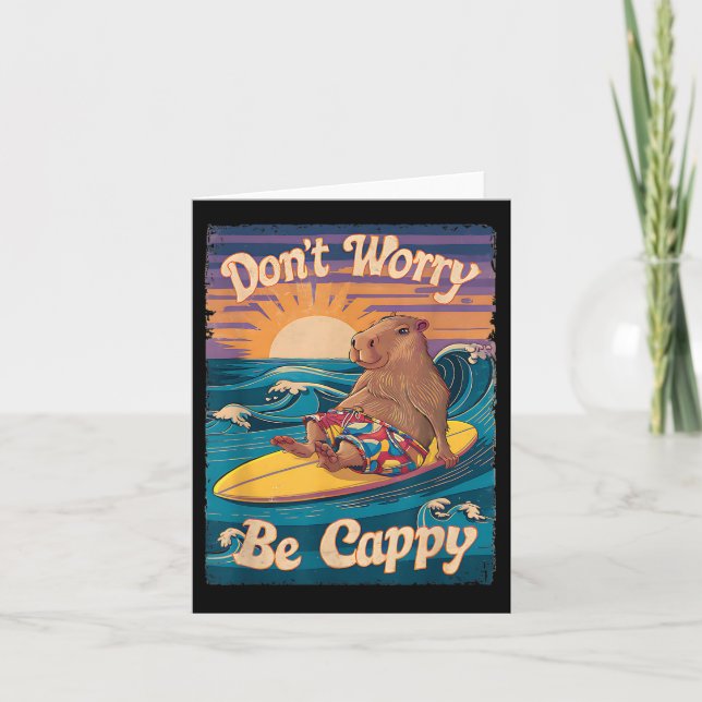 Carte Ne Vous Inquiétez Pas Être Cappy Funny Capybara Su (Devant)