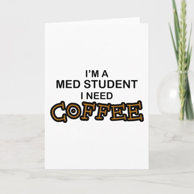 Carte Need Coffee - étudiant en médecine (Devant)