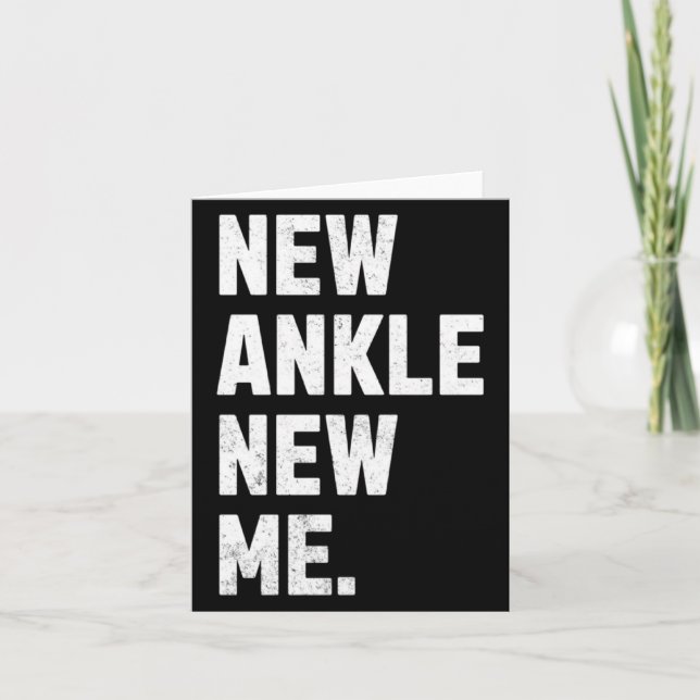 Carte New Ankle New Me Funny Ankle Replacement Surgery  (Devant)