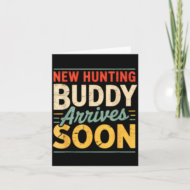 Carte New Hunting Buddy Coming Soon Funny Pregnancy Anno (Devant)