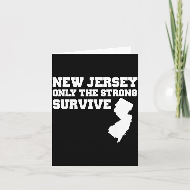 Carte New Jersey Only The Strong Survive Shirt Funny Gif (Devant)