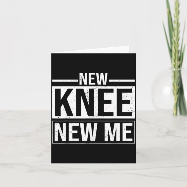 Carte New Knee New Me Funny Knee Replacement Surgery Rec (Devant)