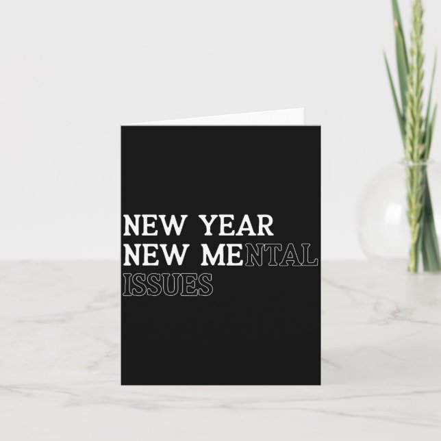 Carte New Year New Me_mental Issues Funny New Year Resol (Devant)
