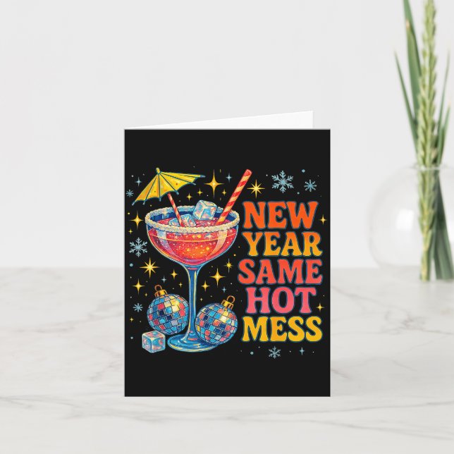 Carte New Year Same Hot Mess Funny Tail Party Gift  (Devant)
