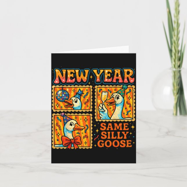 Carte New Year Same Silly Goose Funny Retro Party Gift  (Devant)