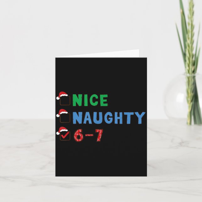 Carte Nice Naughty 6 7 Meme 67 Christmas Six Seven Xmas  (Devant)