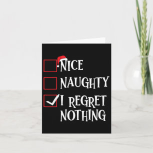 Carte Nice Naughty I Regret Nothing Liste de Noël Père N