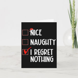 Carte Nice Naughty I Regret Nothing Liste de Noël Père N
