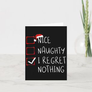 Carte Nice Naughty I Regret Nothing Liste de Noël Père N
