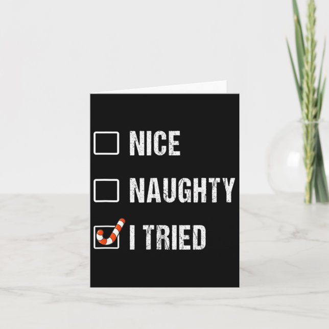 Carte Nice Naughty J'Ai Essayé Funny Noël (Devant)