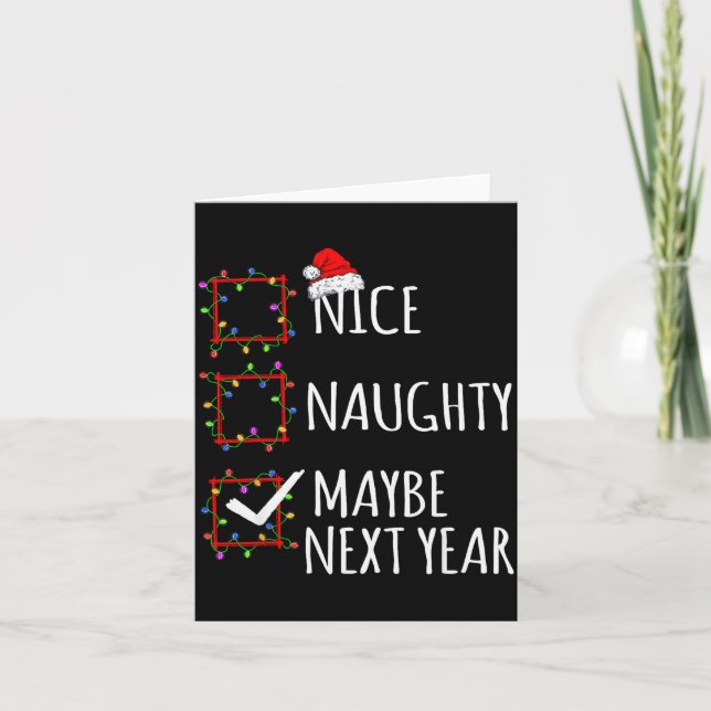 Carte Nice Naughty Maybe Next Year Christmas List Santa  (Devant)
