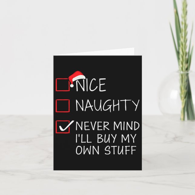 Carte Nice Naughty Never Mind Acheter Propre Stuff Noël  (Devant)