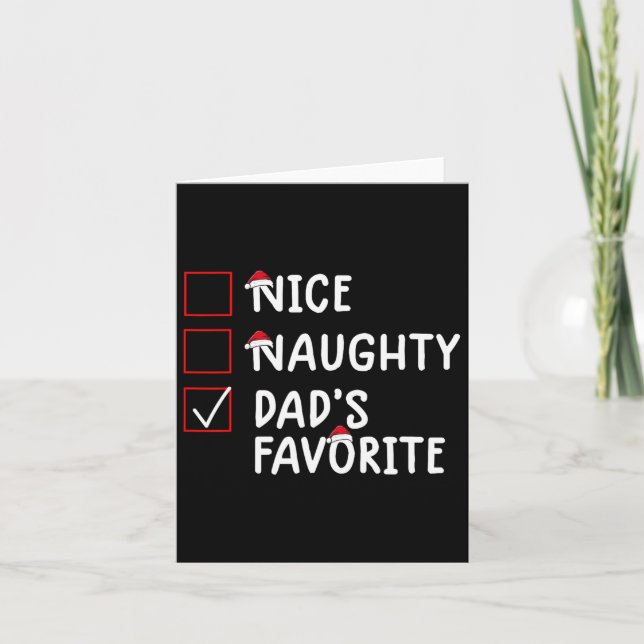 Carte Nice Naughty Papa's Favorite mignon Noël (Devant)