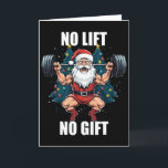 Carte No Lift No Gift Santa Claus Christmas Gym Bodybuil<br><div class="desc">No Lift No Gift Santa Claus Christmas Gym Bodybuilding</div>